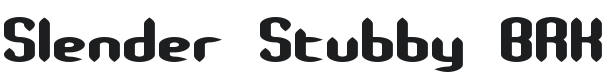 Slender Stubby BRK Font Preview