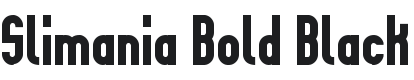 Slimania Bold Black Font Preview