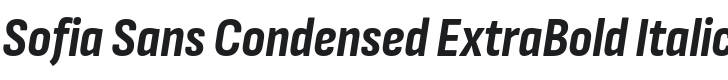 Sofia Sans Condensed ExtraBold Italic Font Preview