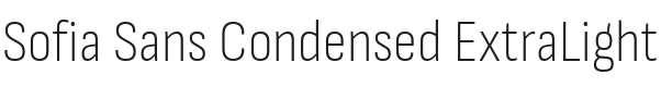 Sofia Sans Condensed ExtraLight Font Preview