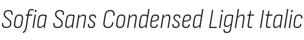 Sofia Sans Condensed Light Italic Font Preview