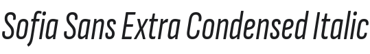 Sofia Sans Extra Condensed Italic Font Preview