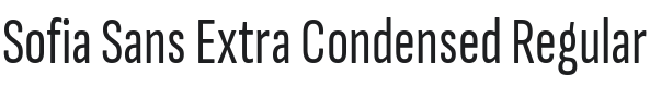 Sofia Sans Extra Condensed Font Preview