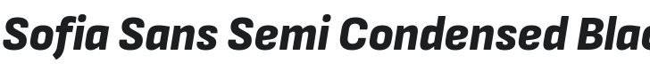 Sofia Sans Semi Condensed Black Italic Font Preview