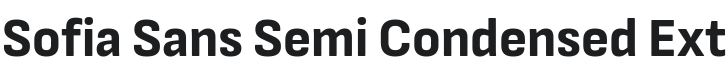 Sofia Sans Semi Condensed ExtraBold Font Preview