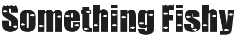 Something Fishy Font Preview