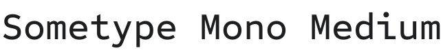 Sometype Mono Medium Font Preview