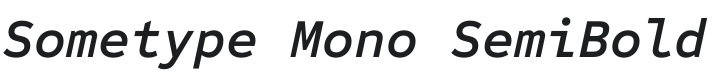 Sometype Mono SemiBold Italic Font Preview
