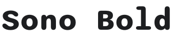 Sono Bold Font Preview