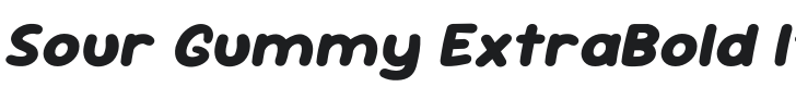 Sour Gummy ExtraBold Italic Font Preview