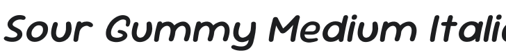 Sour Gummy Medium Italic Font Preview