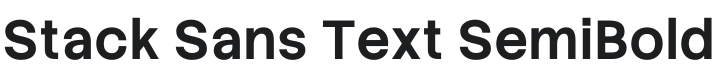 Stack Sans Text SemiBold Font Preview