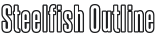 Steelfish Outline Font Preview