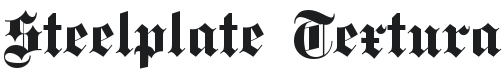 Steelplate Textura Font Preview