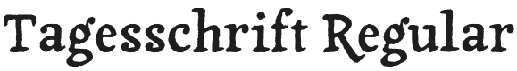 Tagesschrift Font Preview