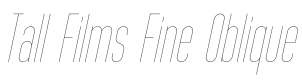 Tall Films Fine Oblique Font Preview