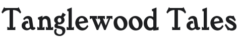Tanglewood Tales Font Preview