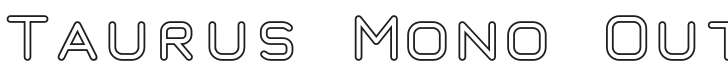 Taurus Mono Outline Font Preview