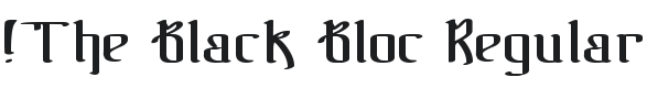 !The Black Bloc Font Preview