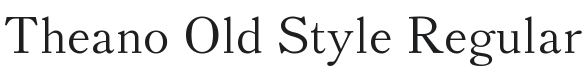 Theano Old Style Font Preview