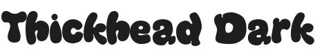 Thickhead Dark Font Preview
