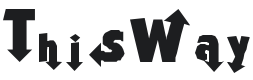 This Way Font Preview