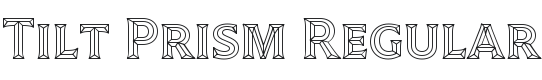 Tilt Prism Font Preview
