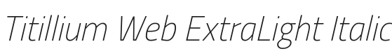 Titillium Web ExtraLight Italic Font Preview