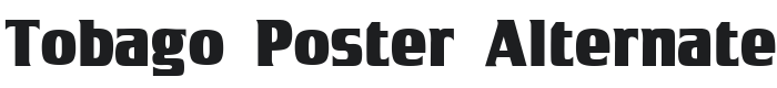 Tobago Poster Alternate Font Preview
