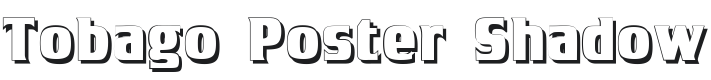 Tobago Poster Shadow Font Preview