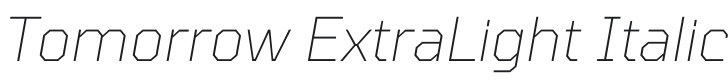 Tomorrow ExtraLight Italic Font Preview