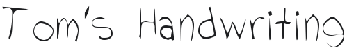 Tom's Handwriting Font Preview