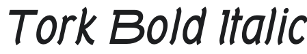 Tork-Bold Italic Font Preview