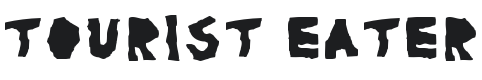 Tourist Eater Font Preview