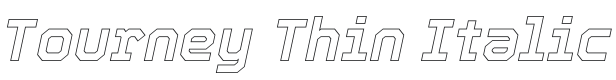 Tourney Thin Italic Font Preview