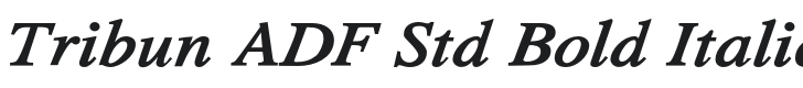 Tribun ADF Std Bold Italic Font Preview