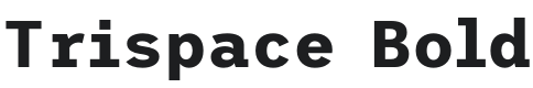 Trispace Bold Font Preview