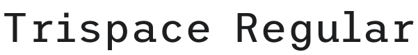 Trispace Font Preview