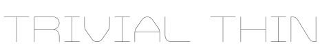 Trivial Thin Font Preview