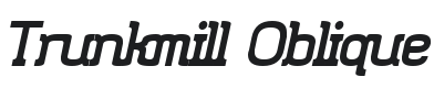 Trunkmill Oblique Font Preview
