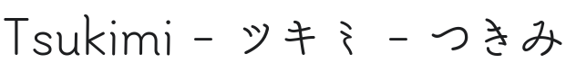 Tsukimi Rounded Font Preview