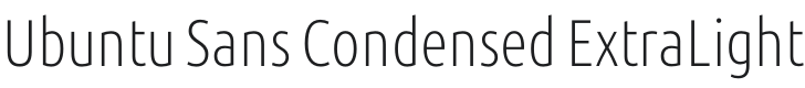 Ubuntu Sans Condensed ExtraLight Font Preview