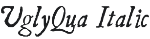 UglyQua-Italic Font Preview