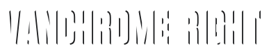 Vanchrome Right-Regular Font Preview
