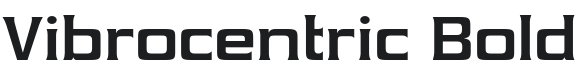 Vibrocentric-Bold Font Preview