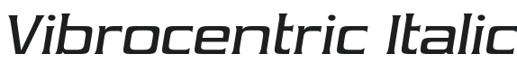 Vibrocentric-Italic Font Preview