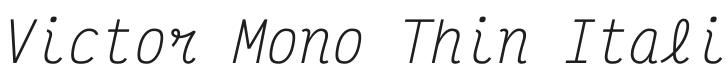 Victor Mono Thin Italic Font Preview