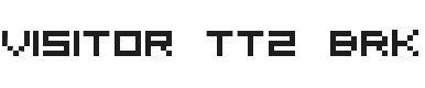 Visitor TT2 BRK Font Preview