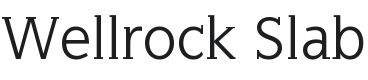 Wellrock Slab Font Preview