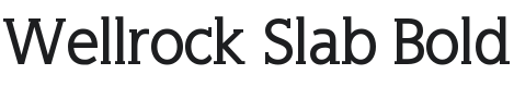 Wellrock Slab Bold Font Preview